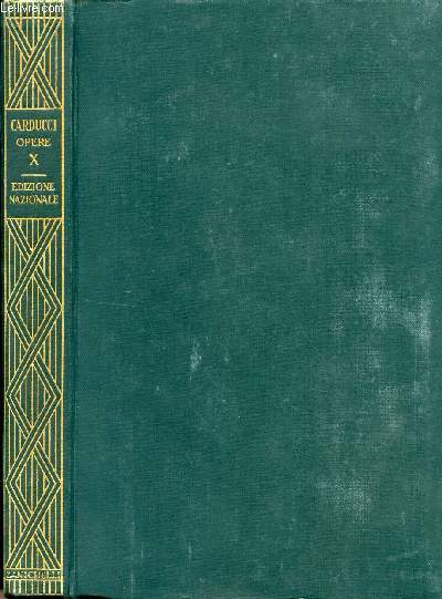 EDIZIONE NAZIONALE DELLE OPERE DI GIOSUE CARDUCCI, VOLUME X, DANTE