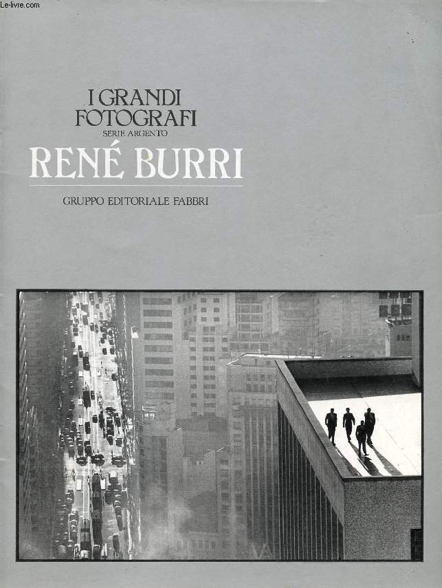 I GRANDI FOTOGRAFI, RENE BURRI