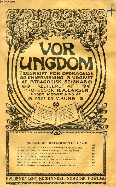 VOR UNGDOM, DEC. 1920, TIDSSKRIFT FOR OPDRAGELSE OG UNDERVISNING UDGIVET AF PDAGOGISK SELSKAB
