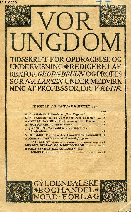 VOR UNGDOM, JAN. 1922, TIDSSKRIFT FOR OPDRAGELSE OG UNDERVISNING (INDHOLD: H. A. SVANE; Tidsskriftet 
