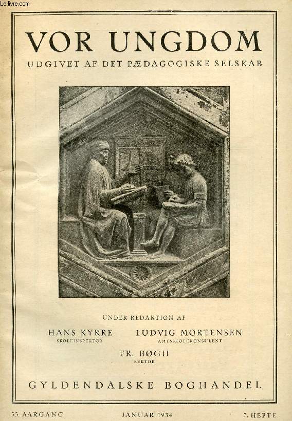 VOR UNGDOM, 55 AARGANG, 7 HFTE, JAN. 1934, UDGIVET AF DET PDAGOGISKE SELSKAB