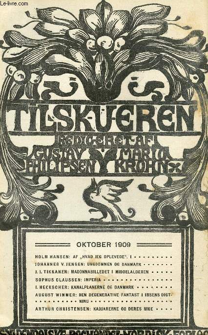 TILSKUEREN, OKT. 1909 (INDHOLD: HOLM HANSEN: AF 