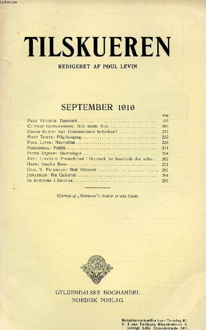 TILSKUEREN, SEPT. 1916 (INDHOLD: Paul Verrier: Danmark. Gunnar Gunnarsson: Den sidste Rus. Edgar Rubin: Kan Hukommelsen forbedres? Mary Temte: Pilgrimsgang. Poul Levin: Neutralitet. Friradikal: Politik. Peter Vejrup: Stemninger...)