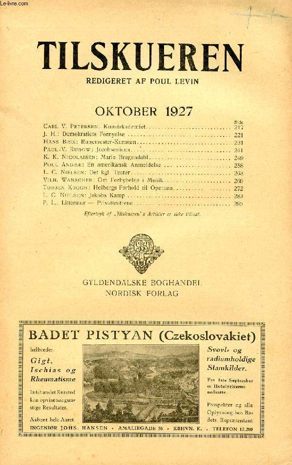 TILSKUEREN, OKT. 1927 (INDHOLD: Carl V. Petersen: Kunstakademiet. J. H.: Demokratiets Fornyelse. Hans Brix: Runemester-Kunsten. Paul V. Rubow : Jacobseniana. K. K. Nicolaisen: Marie Bregendahl. Poul Andr: En amerikansk Anmeldelse...)