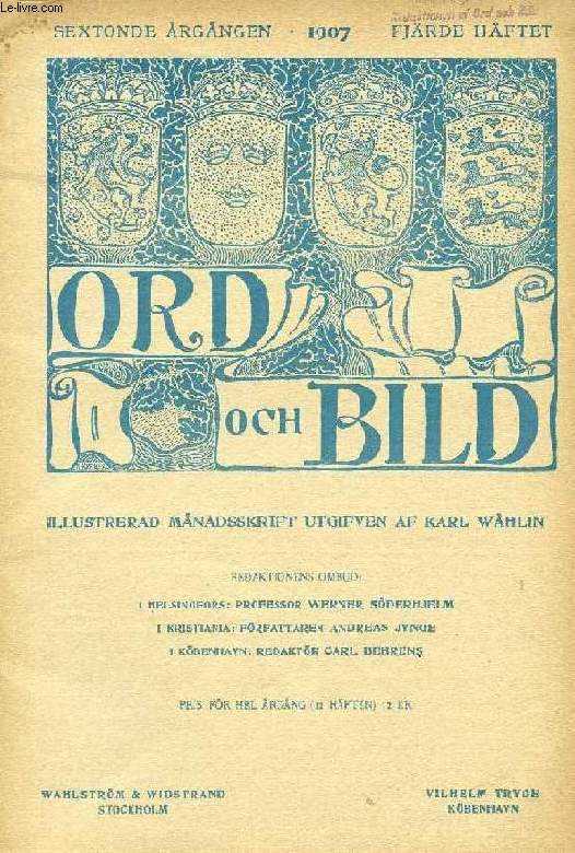 ORD OCH BILD, SEXTONDE RGNGEN, 1907, FJRDE HFTET (INNEHLL: Ernst Josephson som Konstakademiens 