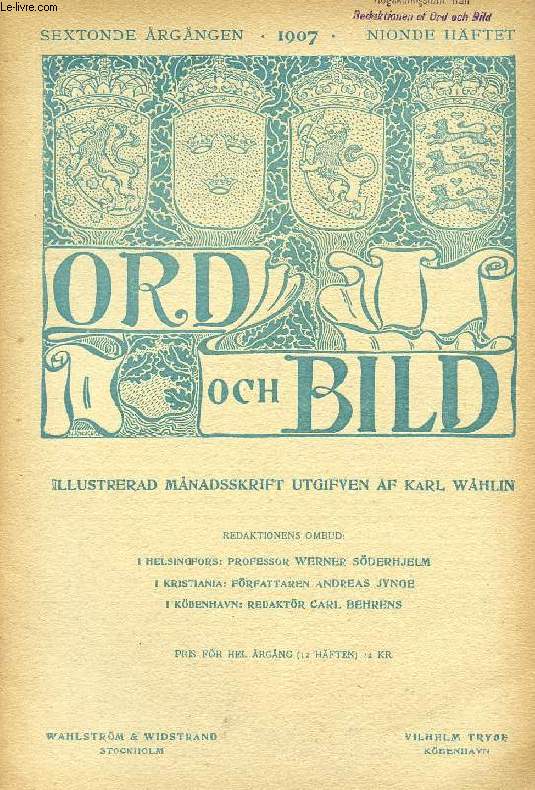 ORD OCH BILD, SEXTONDE RGNGEN, 1907, NIONDE HFTET (INNEHLL: Svenskarna i Prag, af A. Jensen. Tv epigram, Frn latinska originalet af D.M. Ausonius. Edvard Grieg, Ngra minnesord, af Emil Sjgren. Ett samtal med konung Karl XIV Johan...)