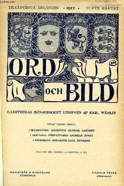 ORD OCH BILD, TJUGUFRSTA RGNGEN, 1912, ELFTE HFTET (INNEHLL: Montenegro hastigt skymtadt frn en resvagn, af Greta Berg. August Strindberg, Dikt ad Anders W. Holm. Hos Thomas A. Edison och Nikola Tesla, af Eira Hellberg. Helena Reuterskjld...)