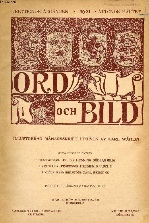 ORD OCH BILD, TRETTIONDE RGNGEN, 1921, TTONDE HFTET (INNEHLL: Nationalmusei samling av antik skulptur, av Ernst Kjellberg. Sndagsvnnen, Dikt av Alma Sderhjelm. Ljusstaden, av F. van Eeden, vers. frn frf:s manuskript av A.L.W. Arne Garborg...)