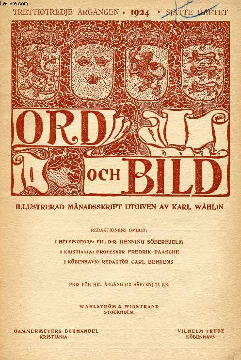 ORD OCH BILD, TRETTIOTREDJE RGNGEN, 1924, SJTTE HFTET (INNEHLL: Eero Jrnefelt. Av Torsten Stjern-sckantz. Nils Collett Vogt. Av Tage Aurell. Frestelsen. Dikt av Ragnar Jndel. Erik Axel Karlfeldt. Av Sten Selander. Carl Nielsen. Af Fritz Crome...)