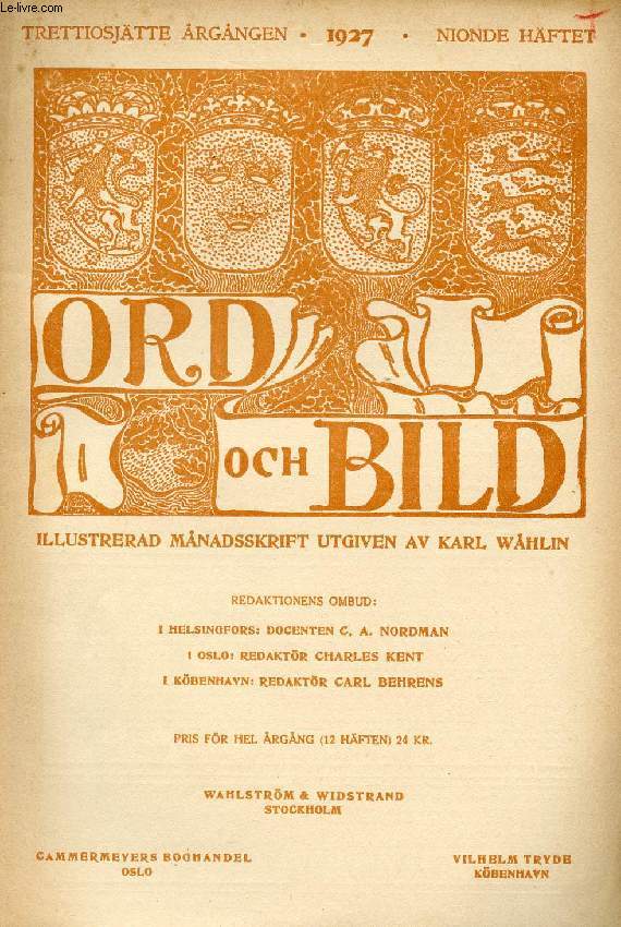 ORD OCH BILD, TRETTIOSJTTE RGNGEN, 1927, NIONDE HFTET (INNEHLL: Universitas Regia Upsaliensis. En blick p Upsala Universitets den under de gngna 450 ren. Av Arvid Hj. Uggla. Magnus Enckell. Av Bertel Hintze. En internationell fredsepok...)