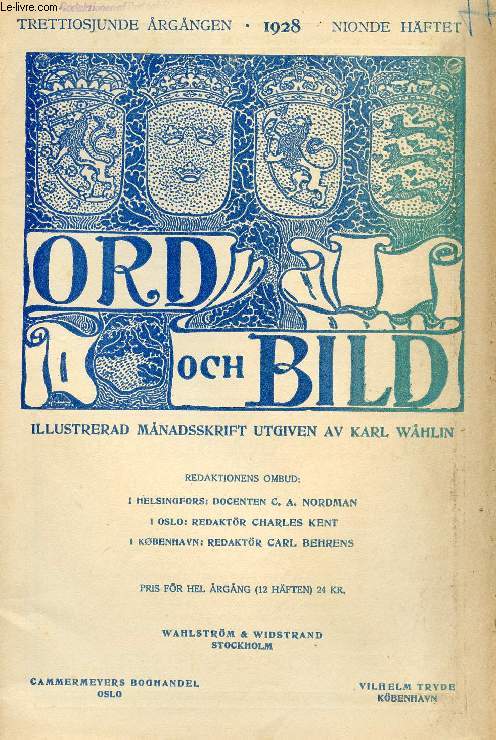 ORD OCH BILD, TRETTIOSJUNDE RGNGEN, 1928, NIONDE HFTET (INNEHLL: Frn David till Courbet. Den franska utstllningen i Stockholm. Av Carl Gunne. En diktbok frn Augustus' tid. Av Ivar Harrie. Tv elegier av Tibullus. Ibitis aegaeas. Asper eram...)