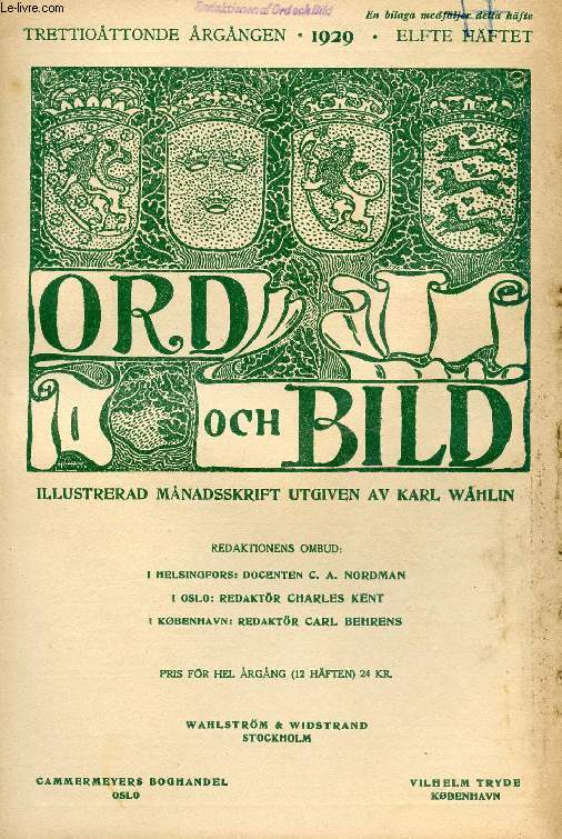 ORD OCH BILD, TRETTIOTTONDE RGNGEN, 1929, ELFTE HFTET (INNEHLL: Den irlndska nationalteatern. Av Walter Starkie. Snoilsky och Zachris Topelius. Av Gunnar Castrn. Nikolai Astrup. Av Alf Harbitz. Den korsfsta drmmen. Av Albert Henning...)