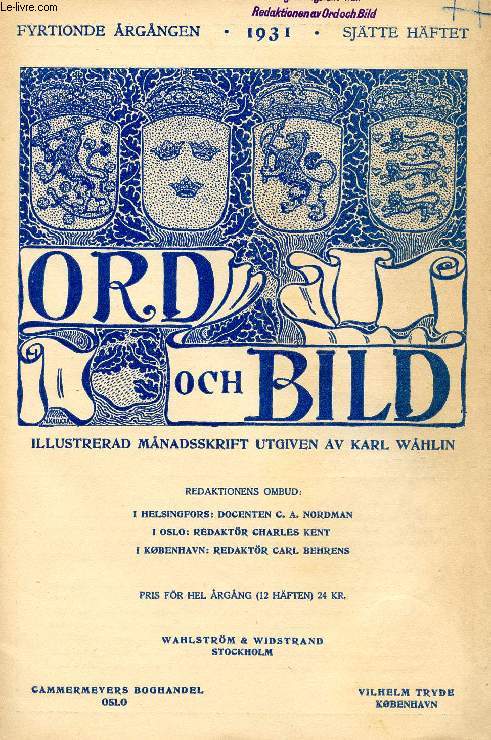 ORD OCH BILD, FYRTIONDE RGNGEN, 1931, SJTTE HFTET (INNEHLL: Romantisk klassicisme fra Oslo til Athen. Av Anders Bugge. Angelo Poliziano. Av Ane Randel. Till min flicka. Dikt av Angelo Poliziano. Till svenska av Ane Randel. Erik Axel Karlfeldt...)