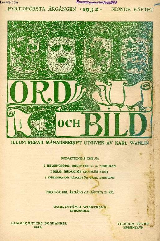 ORD OCH BILD, FYRTIOFRSTA RGNGEN, 1932, NIONDE HFTET (INNEHLL: Triumfbgen. Av Martin Pm Nilsson. Franois Villon-handskriften i Kungl. Biblioteket. Av Ane Randel. Birkagrden. Av Emilia Fogelklou Norlind. Valdemar Rrdam. Av Ejnar Thomsen...)