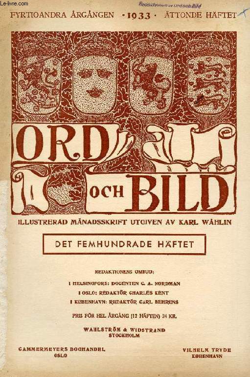 ORD OCH BILD, FYRTIOANDRA RGNGEN, 1933, TTONDE HFTET (INNEHLL: Nogle Relationer mellem svensk og dansk Teater. Af Robert Neiiendam. Tre dikter. Crocus. Ett moln. Utanfr. Av Tor Hedberg. Den svenska Cypernexpeditionen. Av Ernst Kjellberg...)