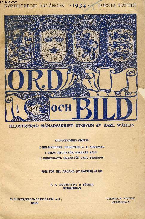 ORD OCH BILD, FYRTIOANDRA RGNGEN, 1934, FRSTA HFTET (INNEHLL: Skokloster. Av ke Stavenow. Tv dikter. Jordevandrarens pilgrimsfrd. Glmskans sng. Av Verner von Heidenstam. Konsten och nationalknslan. Av Ragnar Josephson. Wilh. Peterson-Berger...)