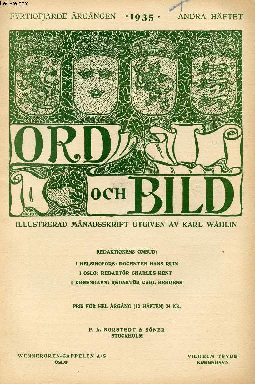 ORD OCH BILD, FYRTIOFJRDE RGNGEN, 1935, ANDRA HFTET (INNEHLL: Carl Gustaf Tessin. verintendenten. Med anledning av Konstakademiens 200 rsdag. Av Walfrid Holst. Carl Gustaf Tessin ssom kulturpersonlighet. Av Arvid Bckstrm...)