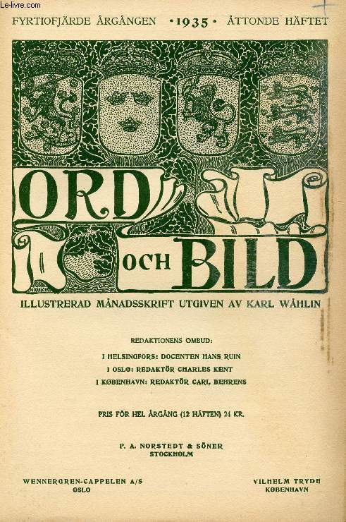 ORD OCH BILD, FYRTIOFJRDE RGNGEN, 1935, TTONDE HFTET (INNEHLL: Simon De la Valle. Ngra personalia. Av Sten Karling. Emilia Fogelklou. Av Hans Larsson. Appassionata. Av Johannes Edfelt. Mozarteum. Av S. Backman. De primitiva folkens musik...)