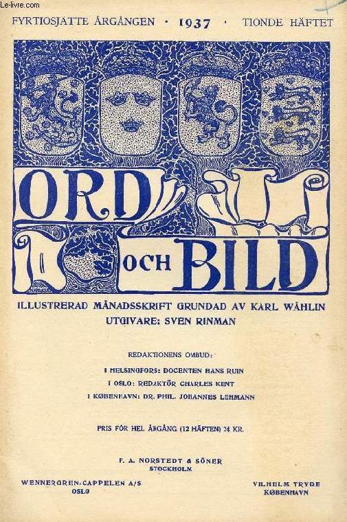 ORD OCH BILD, FYRTIOSJTTE RGNGEN, 1937, TIONDE HFTET (INNEHLL: Runebergs utseende och upptrdande. Av Yrj Hirn. Parisutstllningen som kultursymbol. Av Axel L. Romdahl. Tv dikter. Av Nils Ferlin. Ester Almqvist. 1869-1934. Av N. Gsta Sandblad...)