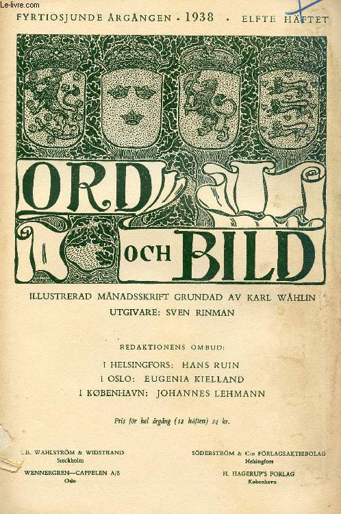 ORD OCH BILD, FYRTIOSJUNDE RGNGEN, 1938, ELFTE HFTET (INNEHLL: Prags tusenriga borg. Av Axel Gauffin. Tv dikter. Av Axel Ahlmann. Matts Kttilmundsson. En gestalt frn folkungatiden. Av Bj. Beckman. dets mn. Av Elof kesson...)