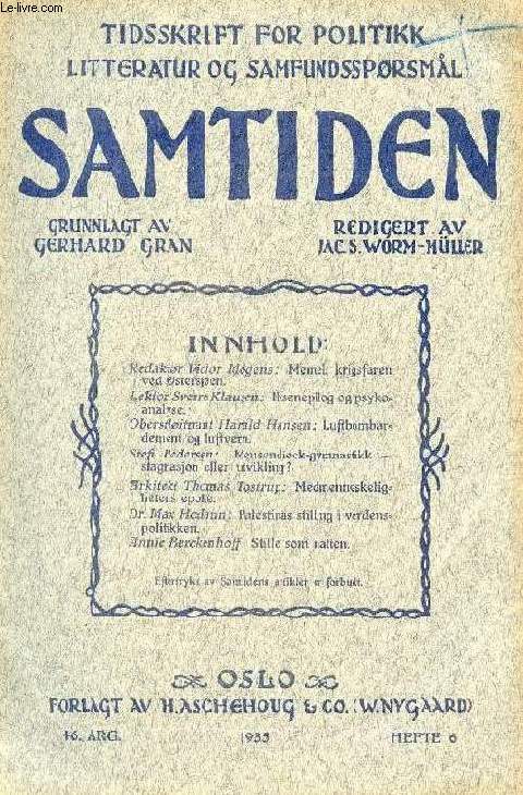 SAMTIDEN, 1935, 46 AARG, HEFTE 6, TIDSSKRIFT FOR POLITIK, LITTERATUR OG SAMFUNDSSPRGSMAAL (Indhold: V. Mogens: Memel, krigsfaren ved stersjen. S. Klausen: Ibsenepilog og psykoanalyse. H. Hansen: Luftbombardement og luftvern...)