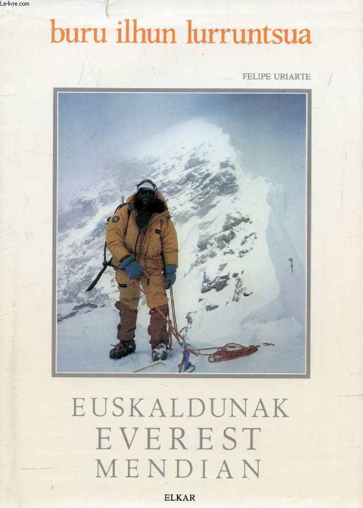 EUSKALDUNAK EVEREST MENDIAN, BURU ILHUN LURRUNTSUA (BASQUE)