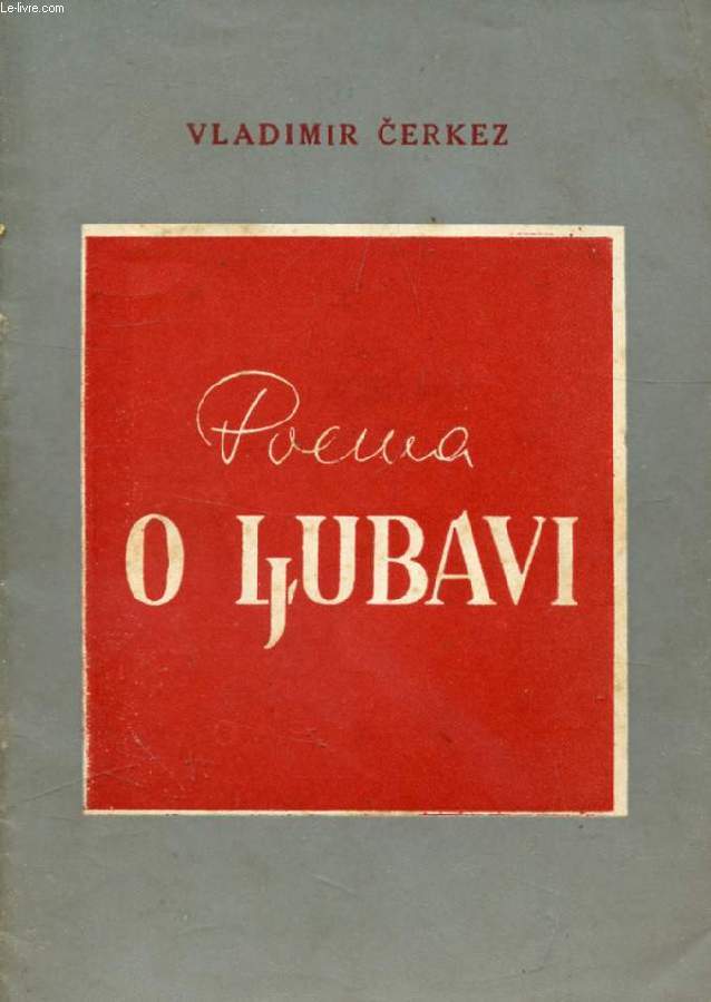 POEMA O LJUBAVI (POEMES D'AMOUR)