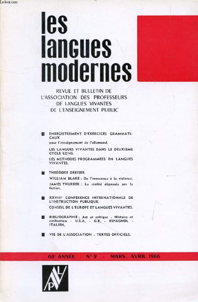 LES LANGUES MODERNES, 60e ANNEE, N 2, MARS-AVRIL 1966 (Sommaire: ENREGISTREMENT D'EXERCICES GRAMMATICAUX pour l'enseignement de l'allemand. LES LANGUES VIVANTES DANS LE DEUXIEME CYCLE LONG. LES METHODES PROGRAMMEES EN LANGUES VIVANTES. THEOD. DREISER...)