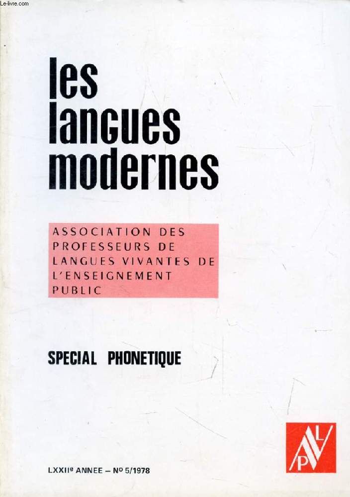 LES LANGUES MODERNES, 72e ANNEE, N 5, 1978 (Sommaire: Assemble gnrale 1979. Anglais oral (E. Kirsch). Spcial phontique. Maurice Cling : L'immodeste proposition. Michel Viel : La phonologie gnrative et le problme des fautes...)