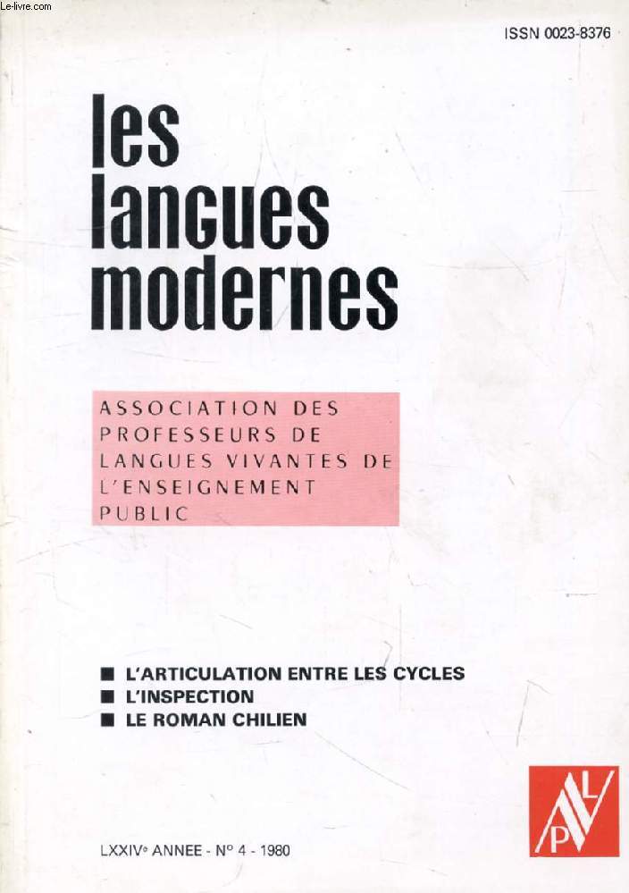 LES LANGUES MODERNES, 74e ANNEE, N 4, 1980 (Sommaire: L'ARTICULATION ENTRE LES CYCLES. L'INSPECTION. LE ROMAN CHILIEN.)