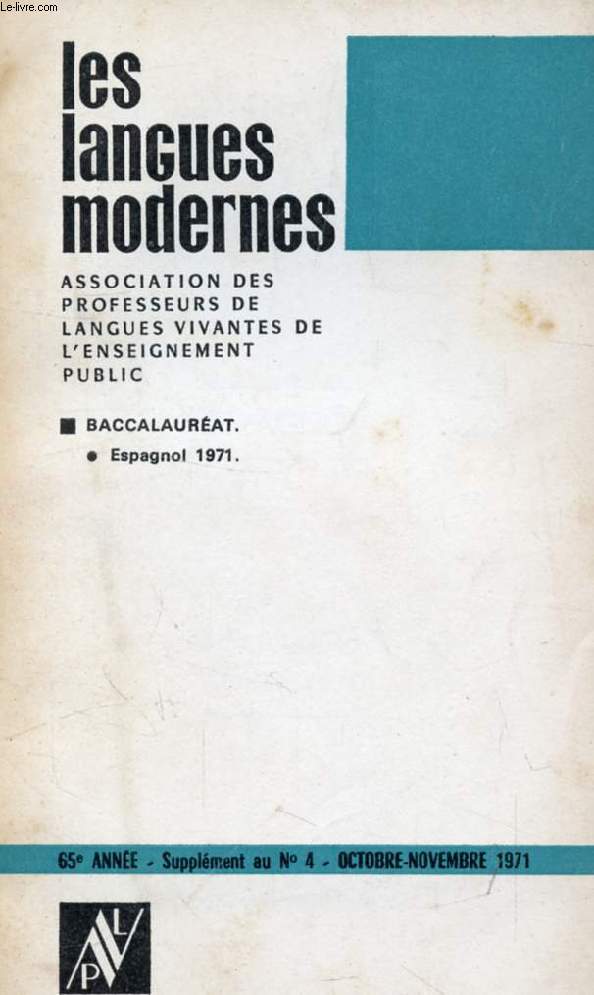 LES LANGUES MODERNES, 65e ANNEE, SUPPLEMENT AU N 4, OCT.-NOV. 1971, BACCALAUREAT, ESPAGNOL 1971