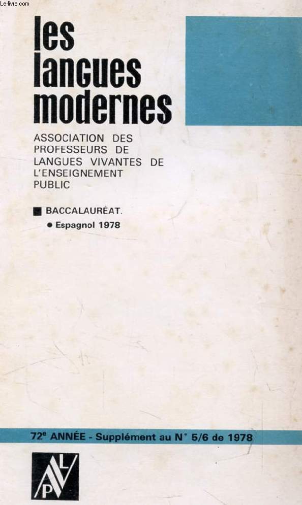 LES LANGUES MODERNES, 72e ANNEE, SUPPLEMENT AU N 5-6, 1978, BACCALAUREAT, ESPAGNOL 1978