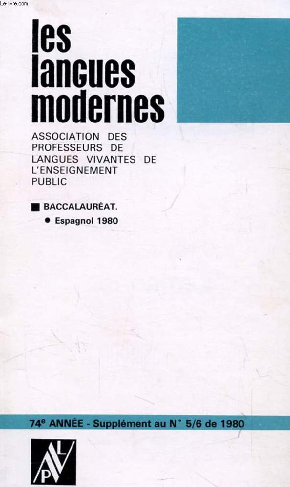 LES LANGUES MODERNES, 74e ANNEE, SUPPLEMENT AU N 5-6, 1980, BACCALAUREAT, ESPAGNOL 1980