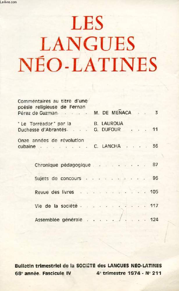 LES LANGUES NEO-LATINES, 68e ANNEE, N 211, 1974 (Sommaire: Commentaires au titre d'une posie religieuse de Fernn Prez de Cuzman, M. DE MENACA. 