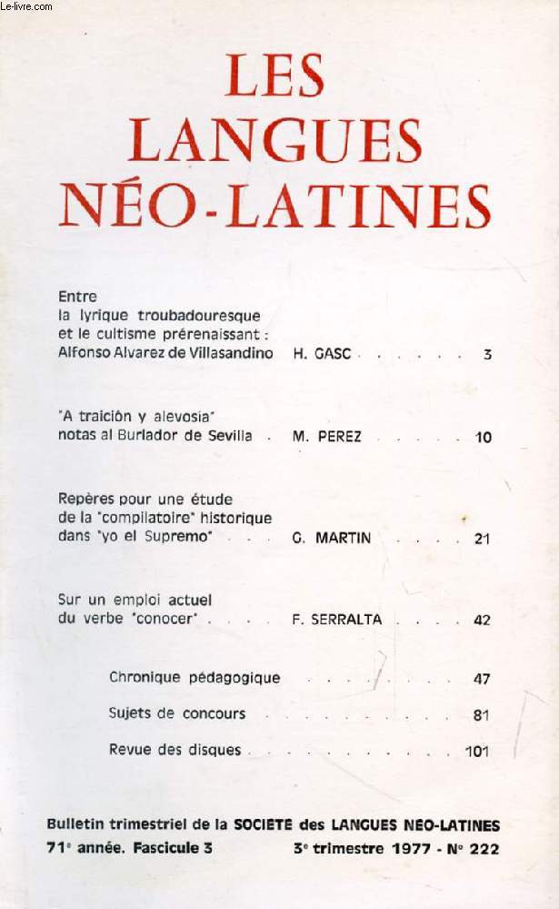 LES LANGUES NEO-LATINES, 71e ANNEE, N 222, 1977 (Sommaire: Entre la lyrique troubadouresque et le cultisme prrenaissant : Alfonso Alvarez de Villasandino, H. GASC. 