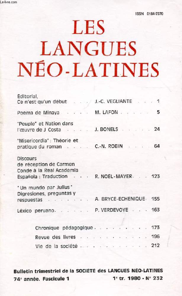 LES LANGUES NEO-LATINES, 74e ANNEE, N 232, 1980 (Sommaire: Editorial, Ce n'est qu'un dbut, J.-C. VEGLIANTE. Poema de Minaya, M. LAFON. 