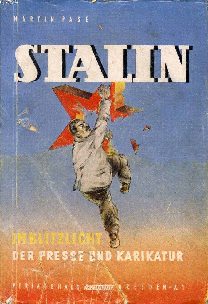 STALIN IM BLITZLICHT DER PRESSE UND KARIKATUR
