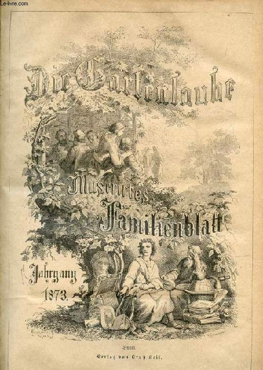 DIE GARTENLAUBE, 1873 (RECUEIL), ILLUSTRIRTES FAMILIENBLATT (INCOMPLET / UNVOLLSTNDIG)