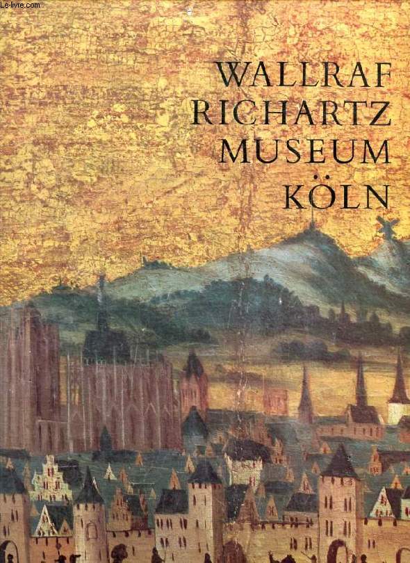 DAS WALLRAF-RICHARTZ-MUSEUM IN KLN, 2 BNDEN
