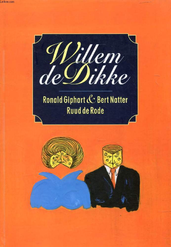 WILLEM DE DIKKE, DE WONDERE AVONTUREN VAN ONZE KROONPRINS