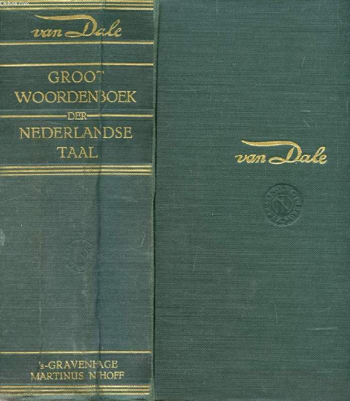 VAN DALE GROOT WOORDENBOEK DER NEDERLANDSE TAAL