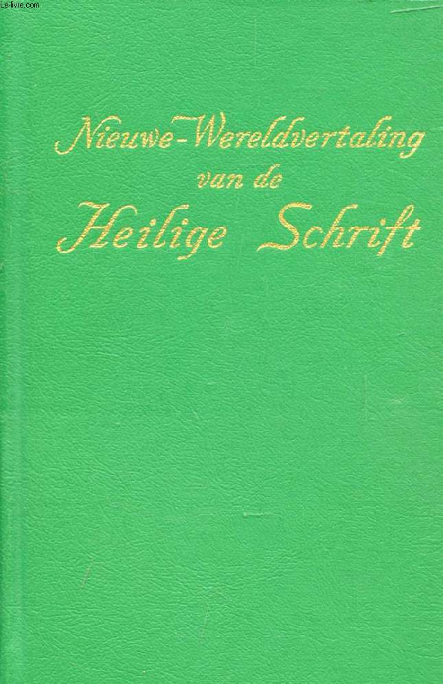 NIEUWE-WERELDVERTALING VAN DE HEILIGE SCHRIFT