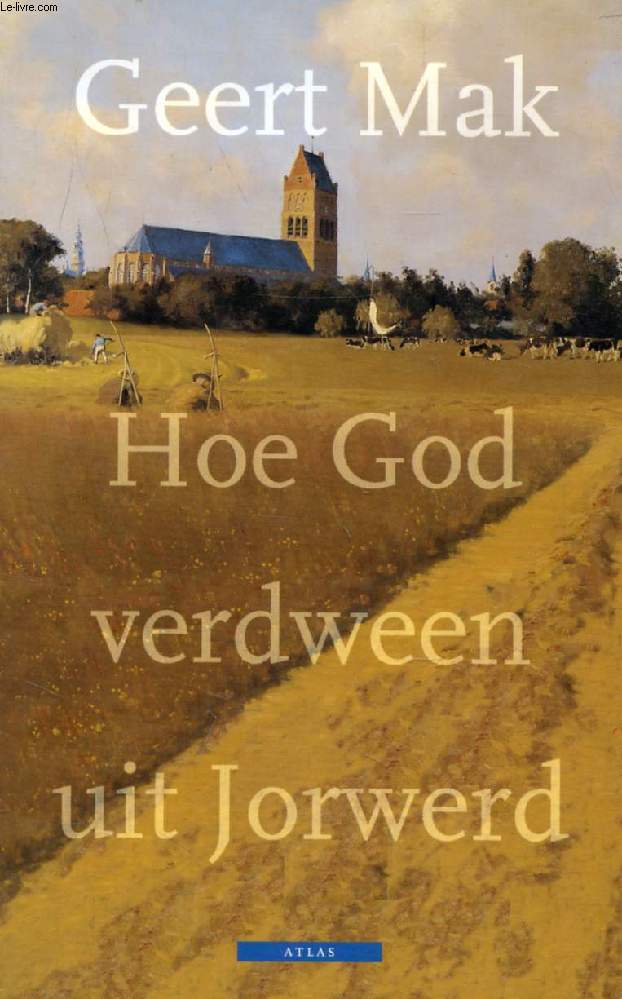 HOE GOD VERDWEEN UIT JORWERD