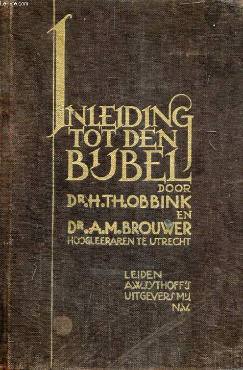 INLEIDING TOT DEN BIJBEL