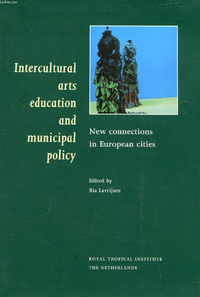 INTERCULTURAL ARTS EDUCATION AND MUNICIPAL ARTS POLICY