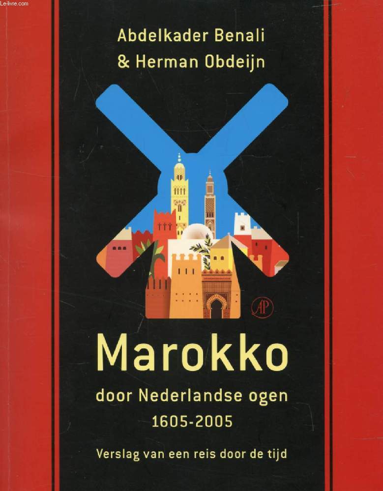 MAROKKO DOOR NEDERLANDSE OGEN, 1605-2005