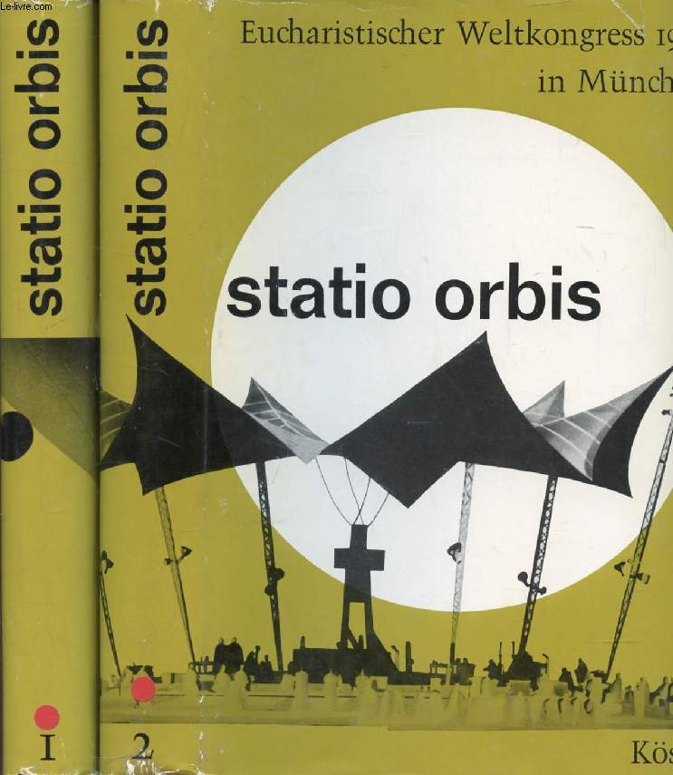 STATIO ORBIS, Eucharistischer Weltkrongre 1960 in Mnchen, 2 Bnden