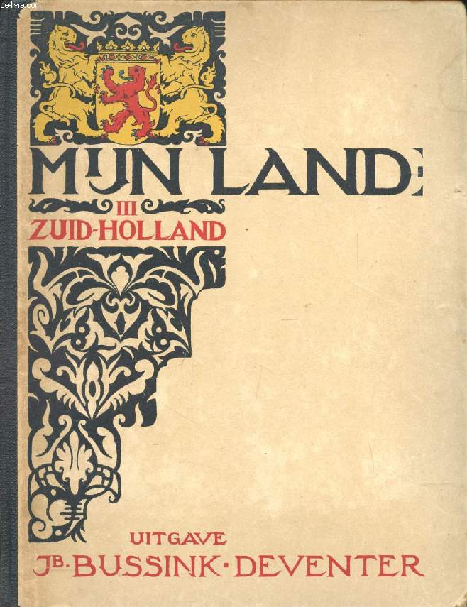 MIJN LAND, III. ZUID-HOLLAND - NIJLAND G. J. - 0 - Afbeelding 1 van 1