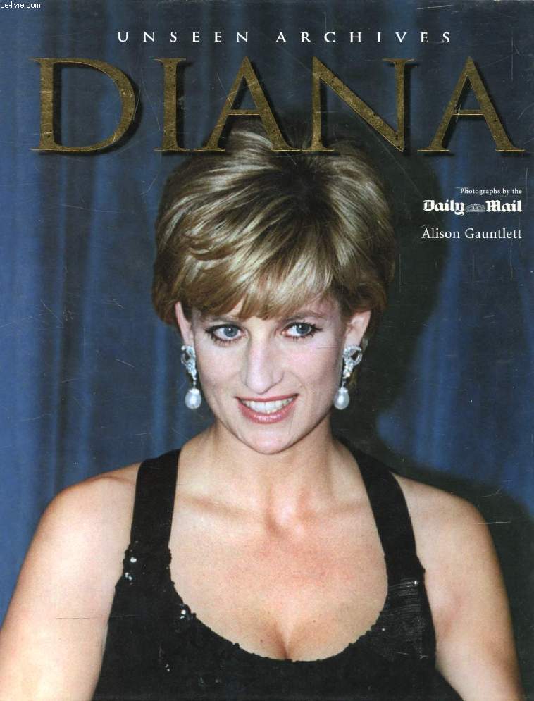 DIANA, UNSEEN ARCHIVES