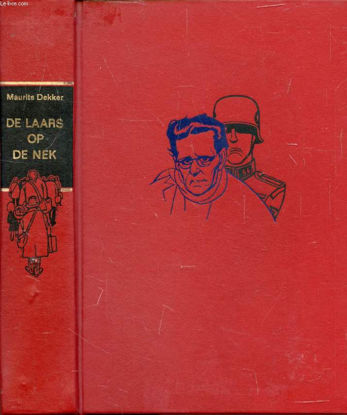 DE LAARS OP DE NEK, Roman 1940-1944